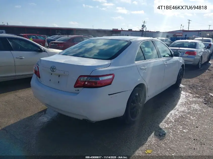 4T1BE46KX7U694818 2007 Toyota Camry Le