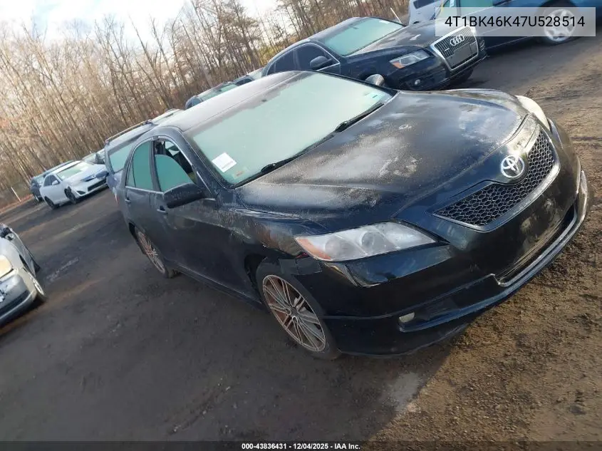 4T1BK46K47U528514 2007 Toyota Camry Se V6