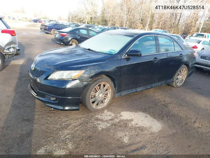 4T1BK46K47U528514 2007 Toyota Camry Se V6