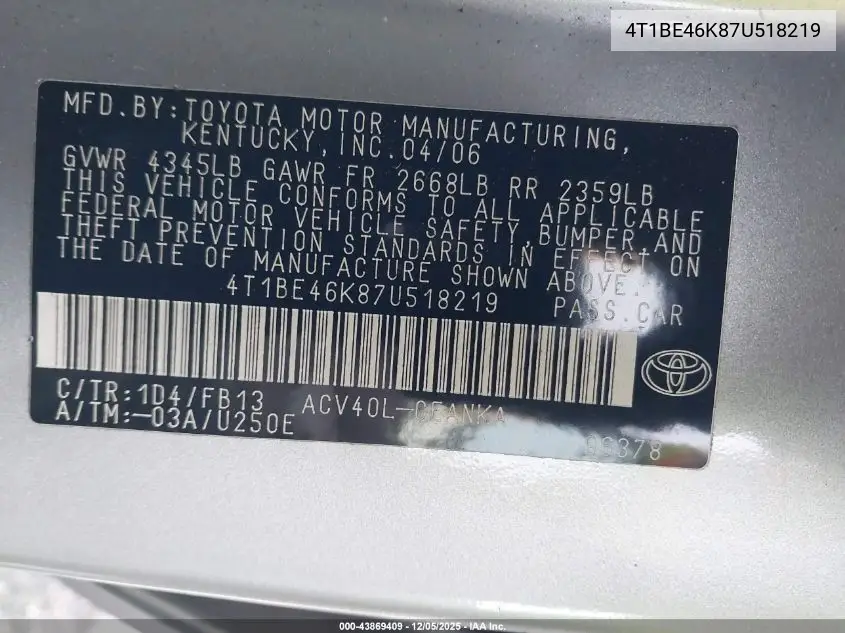 4T1BE46K87U518219 2007 Toyota Camry Le