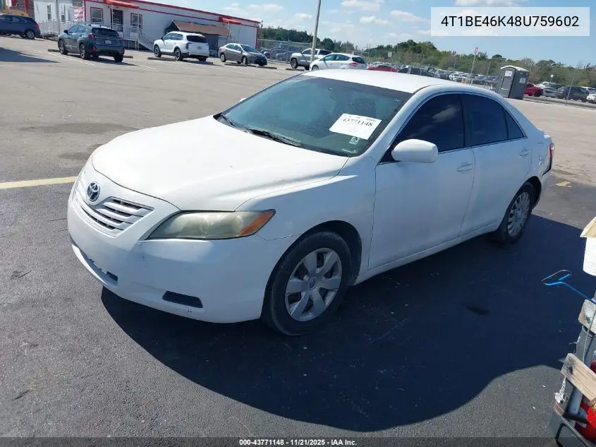 4T1BE46K48U759602 2008 Toyota Camry Le
