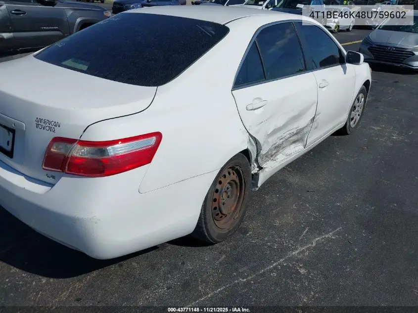 4T1BE46K48U759602 2008 Toyota Camry Le