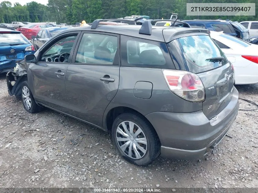 2005 Toyota Matrix Xr VIN: 2T1KR32E85C399407 Lot: 39461940