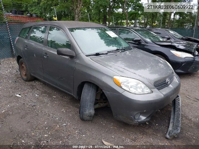 2006 Toyota Matrix VIN: 2T1KR32E06C609922 Lot: 39851129