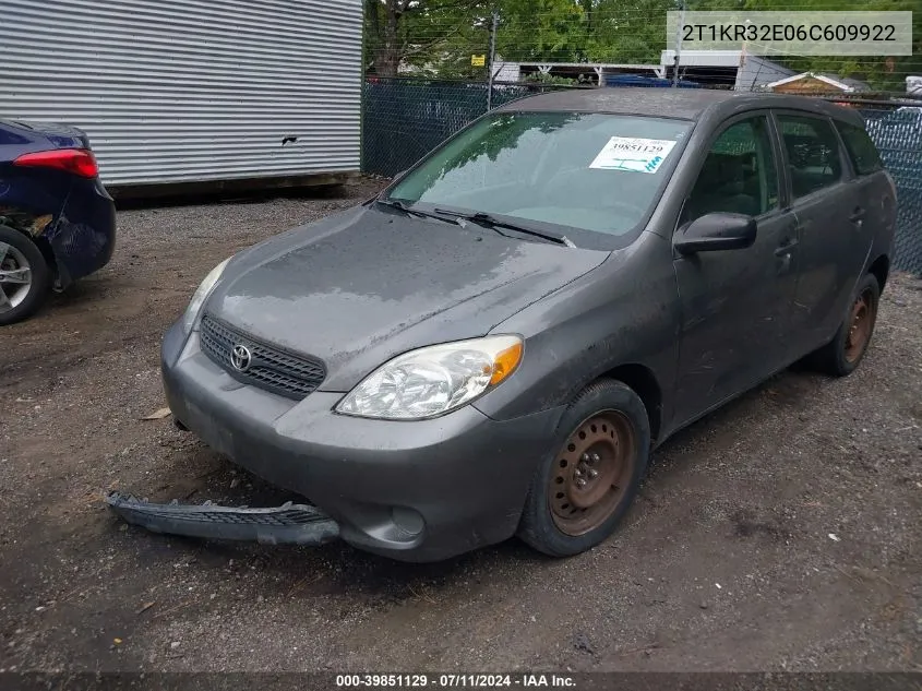 2006 Toyota Matrix VIN: 2T1KR32E06C609922 Lot: 39851129