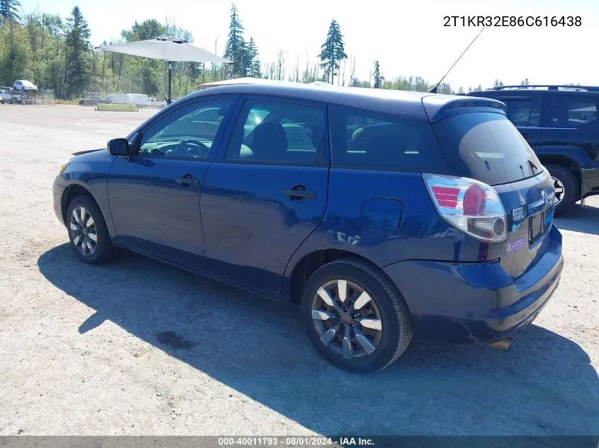 2006 Toyota Matrix VIN: 2T1KR32E86C616438 Lot: 40011793