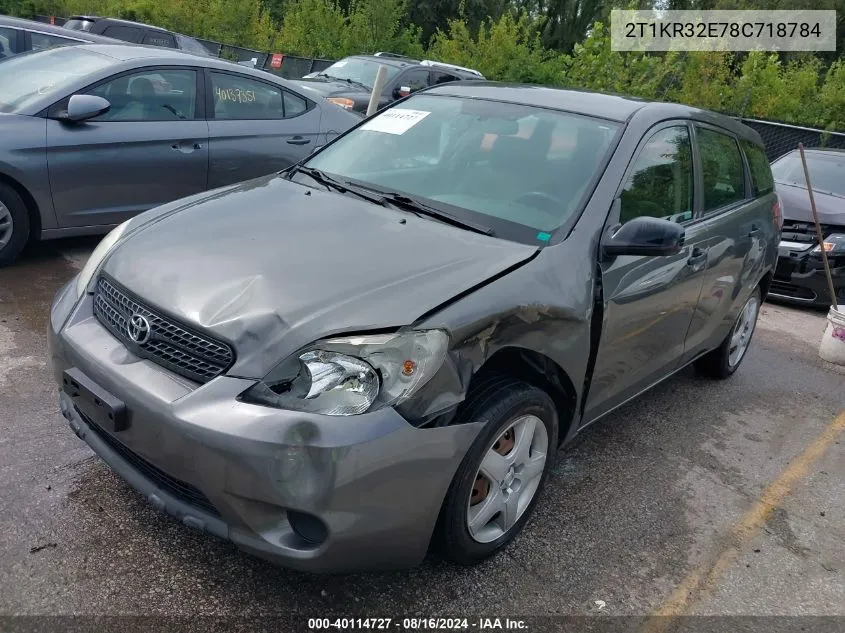 2008 Toyota Matrix VIN: 2T1KR32E78C718784 Lot: 40114727