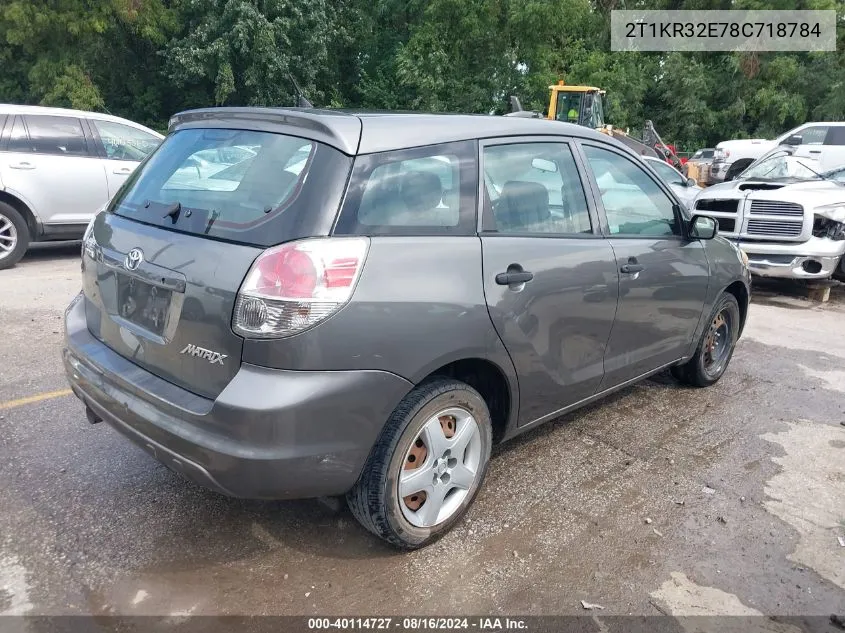 2008 Toyota Matrix VIN: 2T1KR32E78C718784 Lot: 40114727