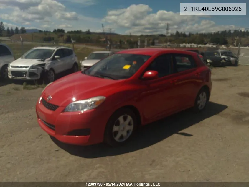 2009 Toyota Corolla Matrix S VIN: 2T1KE40E59C006926 Lot: 12009798