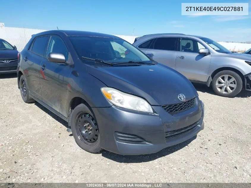 2009 Toyota Matrix Xr VIN: 2T1KE40E49C027881 Lot: 12024353