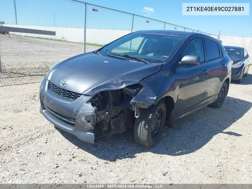 2009 Toyota Matrix Xr VIN: 2T1KE40E49C027881 Lot: 12024353