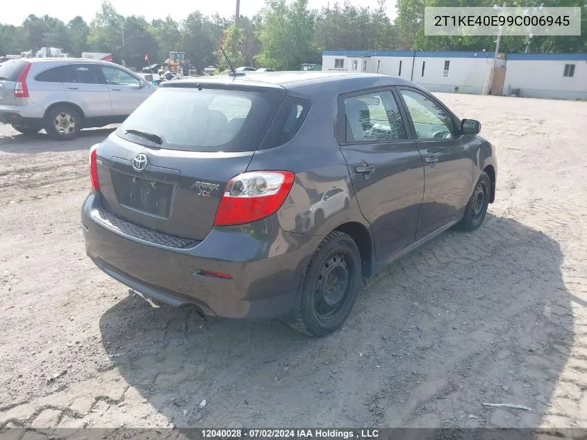 2009 Toyota Matrix Xr VIN: 2T1KE40E99C006945 Lot: 12040028