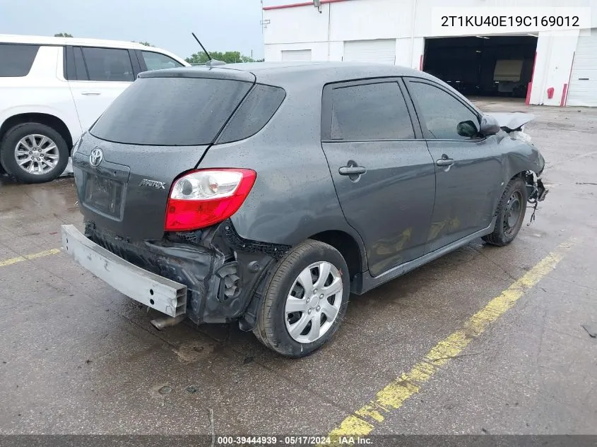 2009 Toyota Matrix VIN: 2T1KU40E19C169012 Lot: 39444939