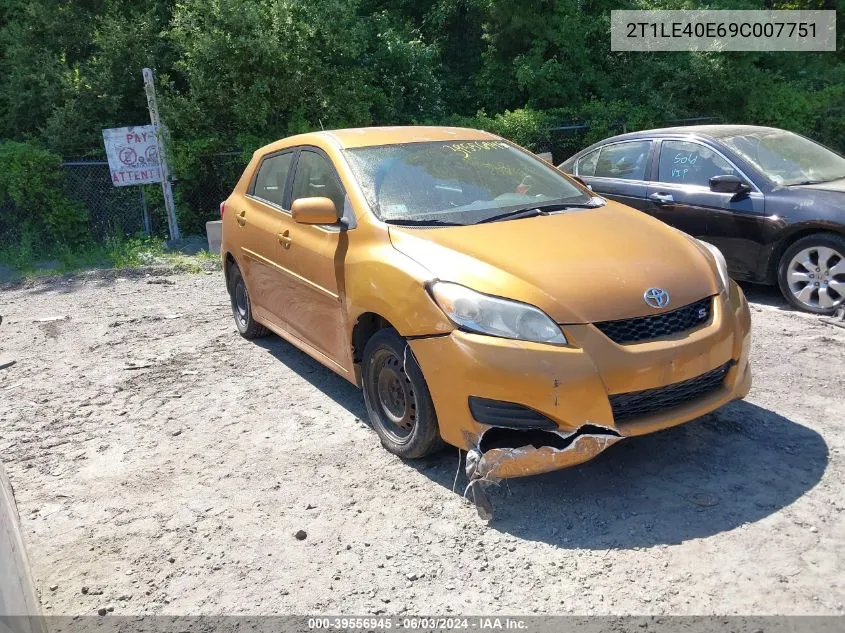 2009 Toyota Matrix S VIN: 2T1LE40E69C007751 Lot: 39556945