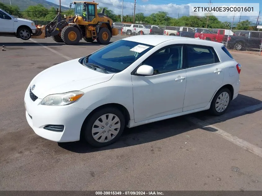 2009 Toyota Matrix VIN: 2T1KU40E39C001601 Lot: 39815349