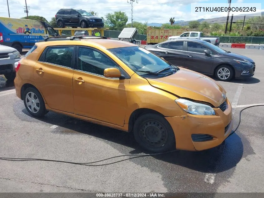 2009 Toyota Matrix VIN: 2T1KU40E09C062243 Lot: 39828737