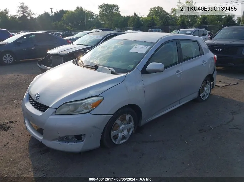 2009 Toyota Corolla Matrix VIN: 2T1KU40E99C139465 Lot: 40012617