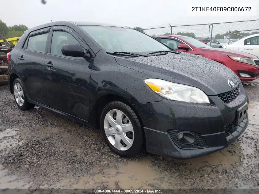 2009 Toyota Matrix S VIN: 2T1KE40E09C006672 Lot: 40067444