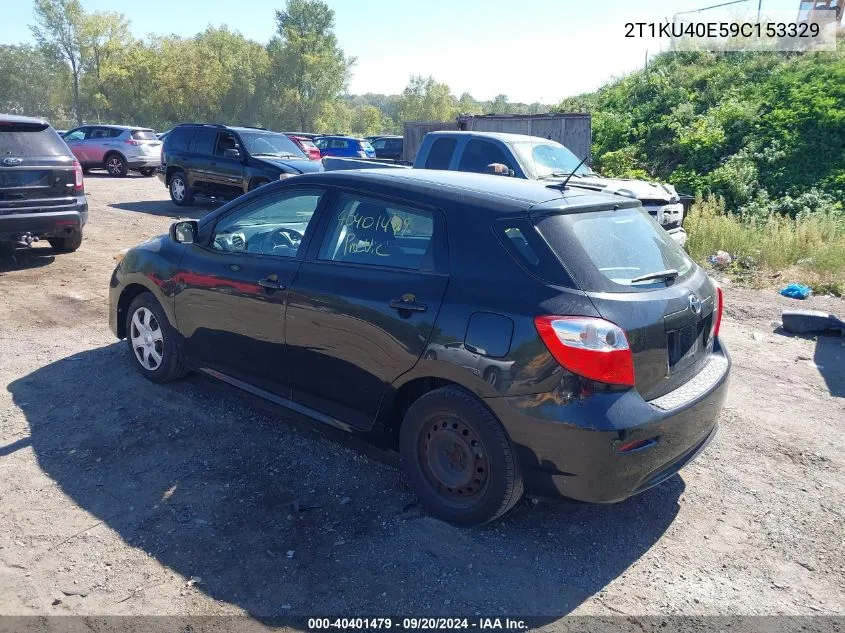 2009 Toyota Matrix VIN: 2T1KU40E59C153329 Lot: 40401479