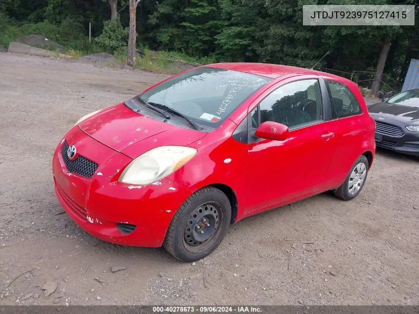 2007 Toyota Yaris VIN: JTDJT923975127415 Lot: 40278673